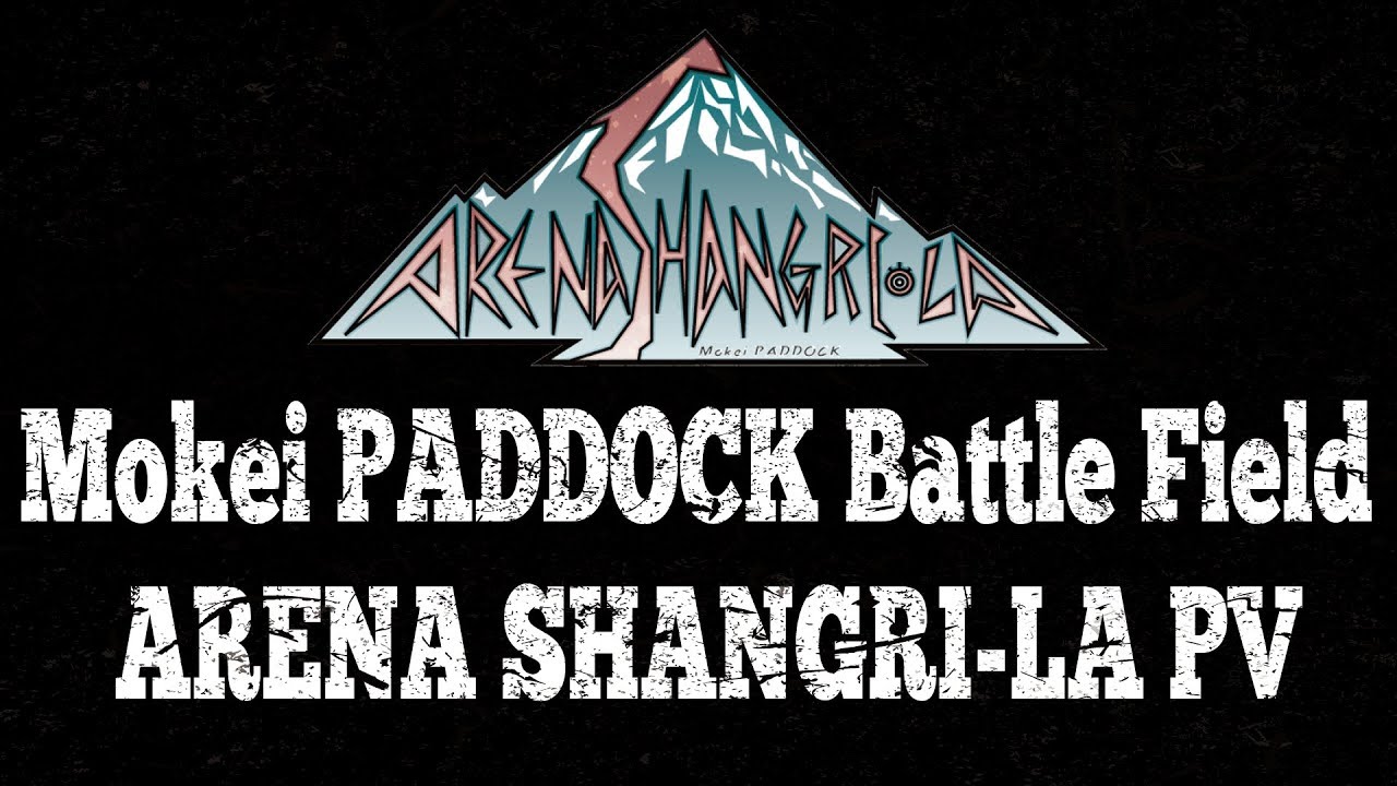 モケイパドック・アリーナシャングリラPV・Mokei PADDOCK Battle Field ARENA SHANGRI-LA